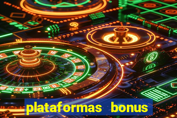 plataformas bonus no cadastro